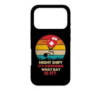 Custodia per iPhone 17 Pro Night Shift Its Awesome! What Day Is It Funny Nursing Nurse