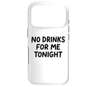 Custodia per iPhone 17 Pro No Drinks For Me Tonight White Lie Party Divertente Sarcastico Divertimento