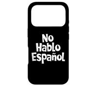 Custodia per iPhone 17 Pro No Hablo Espanol Frasi divertenti in spagnolo Lingua spagnola