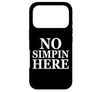 Custodia per iPhone 17 Pro No Simpin Here - Anti Simp Zone - End Simping For Simp Gamer