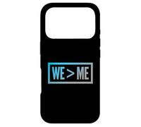 Custodia per iPhone 17 Pro Noi > Me Teamwork Team We Greater Than Me Citazione We Me Meaning