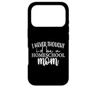 Custodia per iPhone 17 Pro Non avrei mai pensato di essere una mamma Homeschool - Homeschooling