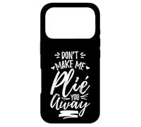 Custodia per iPhone 17 Pro Non costringermi a fare il plié con te, ballerino di danza