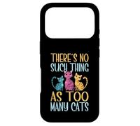 Custodia per iPhone 17 Pro Non esiste una cosa come troppi gatti