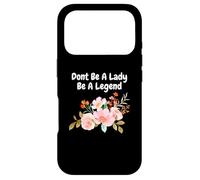 Custodia per iPhone 17 Pro Non essere una signora Essere una leggenda Avvocato Diritti Donna Uguaglianza