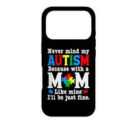 Custodia per iPhone 17 Pro Non importa il mio autismo con una mamma come la mia, starò bene