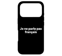 Custodia per iPhone 17 Pro "Non parlo francese." divertente parola francese