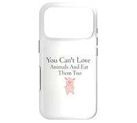 Custodia per iPhone 17 Pro Non puoi amare gli animali e mangiarli anche