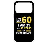 Custodia per iPhone 17 Pro Non sono 60 Anni Sono 21 & 39 Anni di esperienza 60th Bday