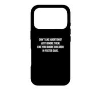 Custodia per iPhone 17 Pro Non ti piace l'aborto? Ignoralo - Democratic Pro Choice