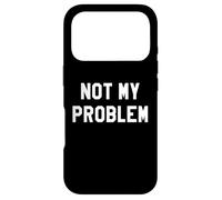 Custodia per iPhone 17 Pro Not My Problem Im Retired 2026 Retirement Coworker Leaving