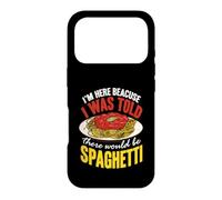 Custodia per iPhone 17 Pro Pasta Sono qui perché mi è stato detto che ci sarebbero stati spaghetti
