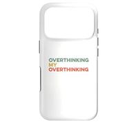 Custodia per iPhone 17 Pro Pensare troppo Il mio pensiero eccessivo Divertente Overthinker Ansioso Preoccupazione