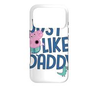 Custodia per iPhone 17 Pro Peppa Pig Just Like Daddy Festa del papà