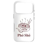Custodia per iPhone 17 Pro Pho Sho - For Sure, Vietnamese Cuisine zuppa di manzo Mens Womens