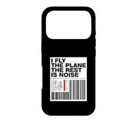 Custodia per iPhone 17 Pro Pilot I Fly The Plane The Rest Is Noise Aviation