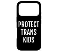 Custodia per iPhone 17 Pro Proud Protect Trans Kids | Pro LGBTI Demonstration | Pride