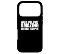 Custodia per iPhone 17 Pro QUANDO PREGHI CHE ACCADONO COSE INCREDIBILI