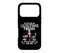 Custodia per iPhone 17 Pro Quilter Gift - Were More Than Just Quilting Friends Flamingo
