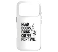 Custodia per iPhone 17 Pro Read Books Drink Coffee Fight Evil