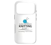 Custodia per iPhone 17 Pro Regali per maglieria | A Day Without Knitting Funny Knitter Knit