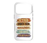 Custodia per iPhone 17 Pro Retired Under New Management See Wife For Details Retirement