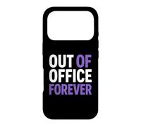 Custodia per iPhone 17 Pro Retirement Funny Party Quote Out Of Office Forever