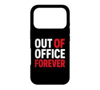 Custodia per iPhone 17 Pro Retirement Funny Party Quote Out Of Office Forever