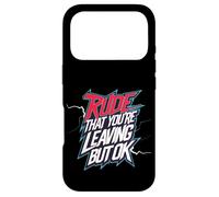 Custodia per iPhone 17 Pro Rude That You're Leaving But Ok Addio al dipendente |-