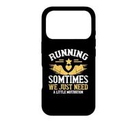 Custodia per iPhone 17 Pro Running Sometimes We Just Need A Little Motivation Runner