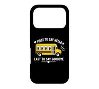 Custodia per iPhone 17 Pro School Bus Driver First To Say Hello Last To Say Goodbye