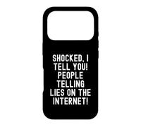 Custodia per iPhone 17 Pro scioccato ti dico persone che dicono bugie su Internet Spiritoso