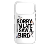 Custodia per iPhone 17 Pro Scusate Il Ritardo Ho Visto Un Appassionato Di Uccelli
