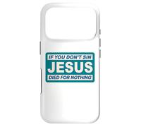 Custodia per iPhone 17 Pro Se non pecchi Eresia detto divertente di Gesù Paganesimo