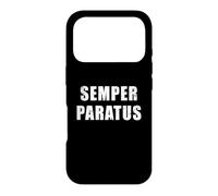 Custodia per iPhone 17 Pro Semper Paratus - Frase latina che significa "Sempre pronto"