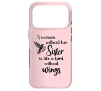 Custodia per iPhone 17 Pro Sisters Woman Without Her Sister is Like Bird Without Wings