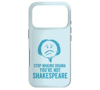Custodia per iPhone 17 Pro Smetti di fare drammi che non sei Shakespeare divertente