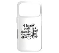 Custodia per iPhone 17 Pro So che il paradiso è un posto bellissimo perché hanno il mio cane