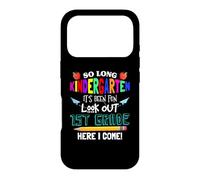 Custodia per iPhone 17 Pro So Long Kindergarten 1st Grade Here I Come Its Been Fun Look