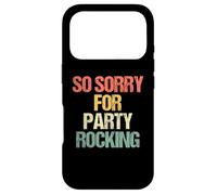 Custodia per iPhone 17 Pro So Sorry For Party Rocking - Meme sarcastico divertente