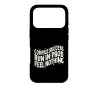 Custodia per iPhone 17 Pro Software Developer Run In Prod Feel Nothing