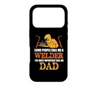 Custodia per iPhone 17 Pro Some People Call Me A Welder Dad Funny Welding Welders