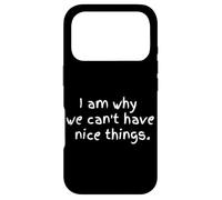 Custodia per iPhone 17 Pro Sono il motivo per cui non possiamo avere cose belle, ecco perché ragazzi divertenti
