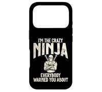 Custodia per iPhone 17 Pro Sono il pazzo Ninja che tutti ti hanno avvertito di divertente Ninja