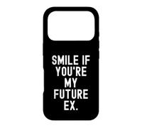 Custodia per iPhone 17 Pro sorridi se sei il mio futuro ex Sarcastico Donne Uomini