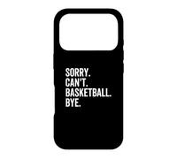 Custodia per iPhone 17 Pro Sorry Can't Basketball Bye Funny Team Sport Player