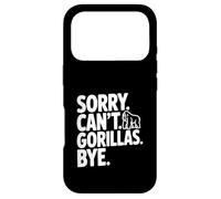 Custodia per iPhone 17 Pro Sorry Can't Gorillas Bye! Divertente Sarcastico Umorismo
