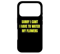 Custodia per iPhone 17 Pro Sorry I Cant I Have To Water My Flowers Fun Gardening Tee