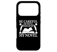 Custodia per iPhone 17 Pro Stai attento, finirai nel mio scrittore di romanzi
