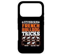 Custodia per iPhone 17 Pro Stubborn French Bulldog Dog Tricks Funny Dogs Lover